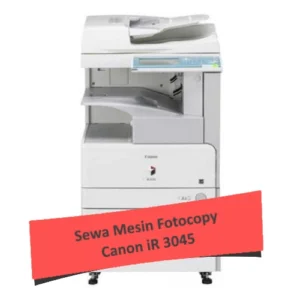 Sewa Mesin Fotocopy Canon iR 3045
