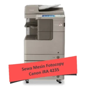 Sewa Mesin Fotocopy Canon iRA 4235