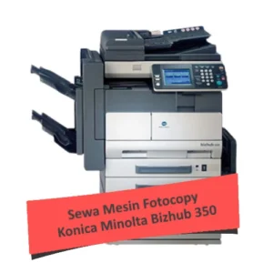 Sewa Mesin Fotocopy Konica Minolta Bizhub 350