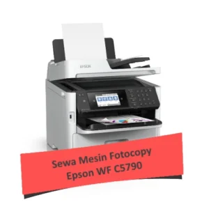 Sewa Mesin Fotocopy Warna Epson WF C5790